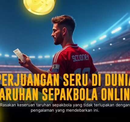 Menaklukkan Taruhan Bola dengan SBOBET: Strategi dan Tips Terbaik