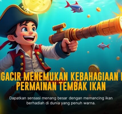 Tembak Ikan: Sensasi Game Arcade yang Bikin Ketagihan