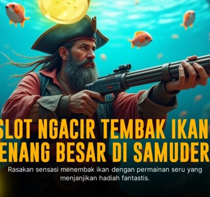 Tembak Ikan: Sensasi Menembak dan Menang dalam Game Arcade Spadegaming